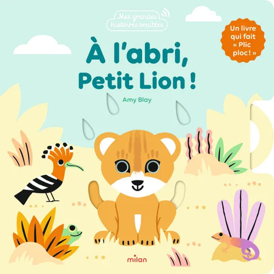A l'abri petit lion -Milan - 1 an+