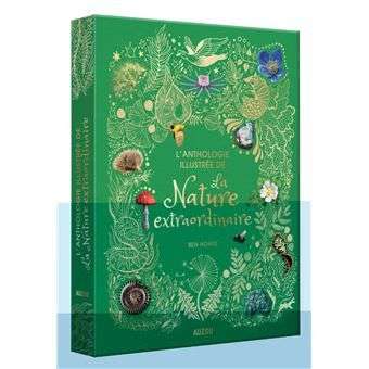 Auzou - L'anthologie illustrée de la nature extraordinaire